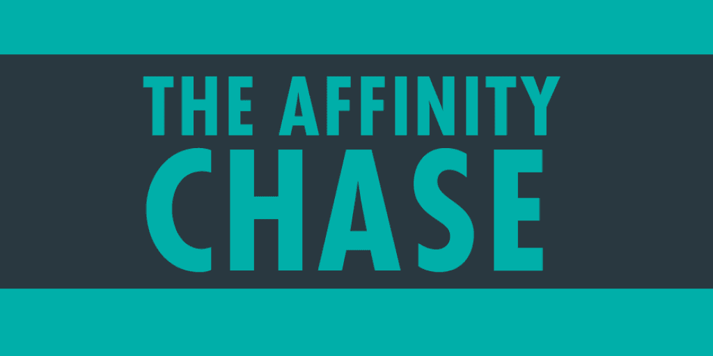 The (Inaugural) Affinity Chase