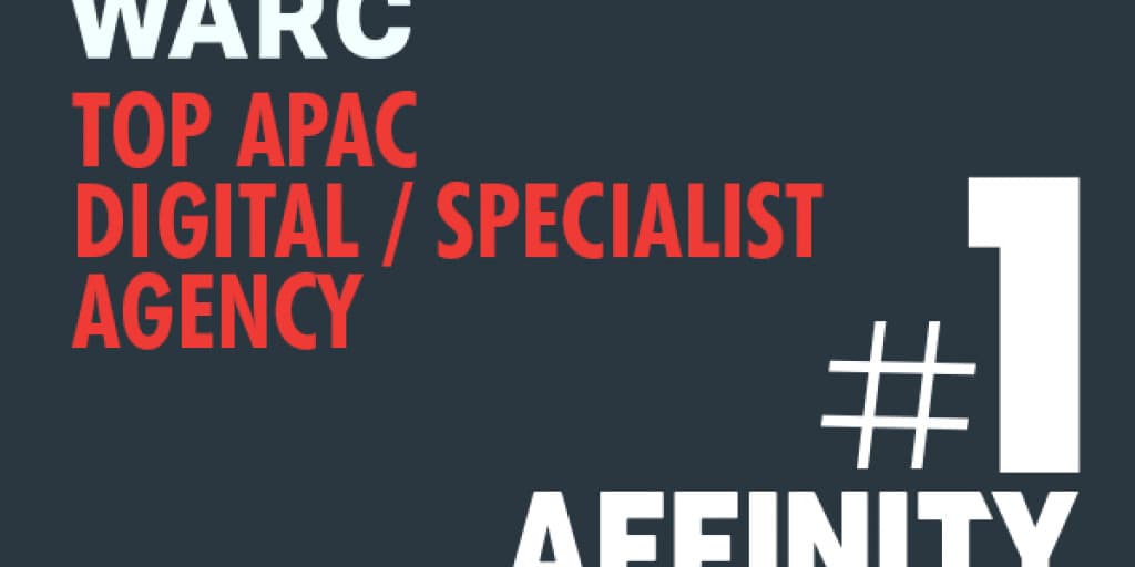 AFFINITY #1 digital agency in APAC